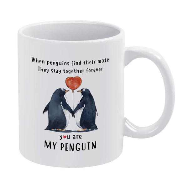 You are my penguin - Funny Penguins Mug, Gift for her or him, Valentine's Day gift, Gift for girlfriend wife, couple gift