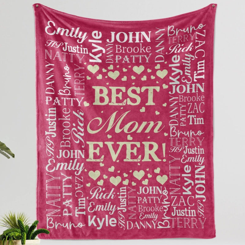 Best Mom Ever - Personalized Names Blanket for Mom - Custom Gift for Birthday Mothers DayChristmas - Unique Gifts from Daughter Son