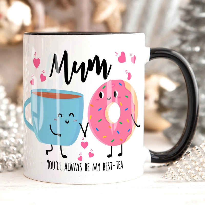 You Will Always Be My Best Tea - Personalized Name Mug - Custom Gift for BFF, Mom, Daughter, Best Friends, Bestie, Sister, Family