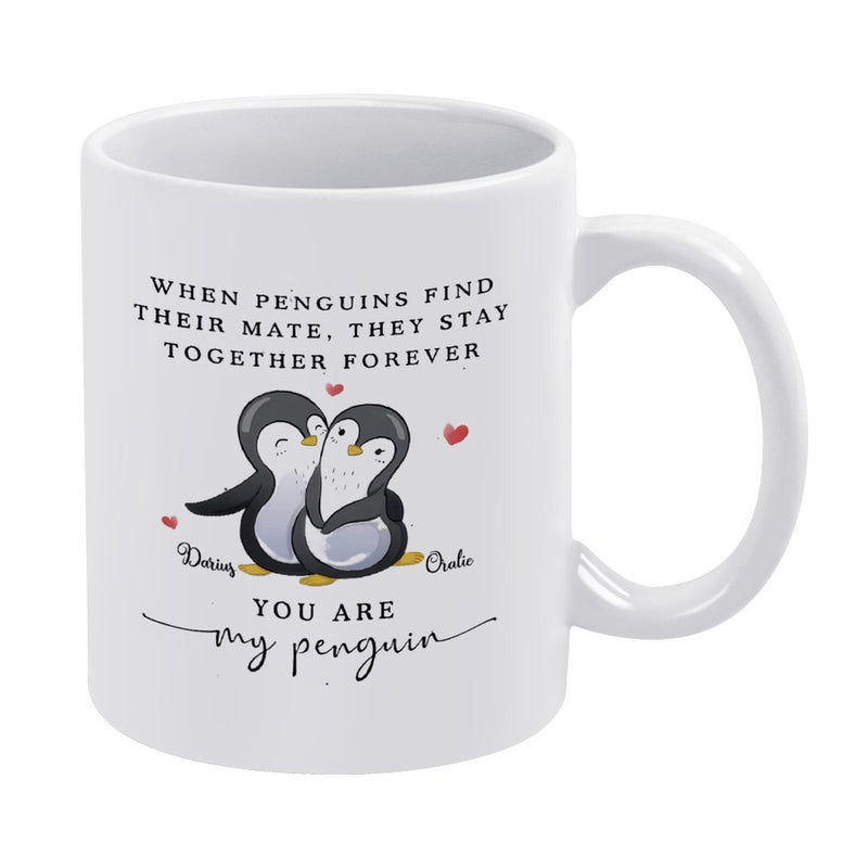 I Love You are my penguin - Personalized Funny Penguins Mug, Gift for her or him, Valentine's Day gift, Gift for girlfriend wife, couple gift