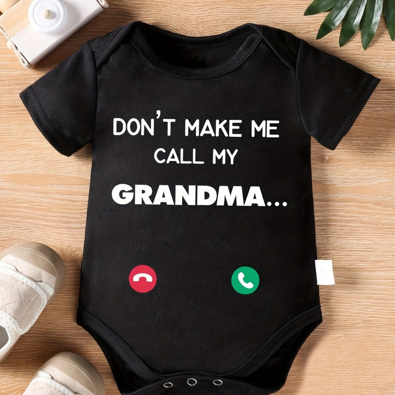 Don't Make Me Call My Grandma - Adorable Baby Bodysuit - Soft Polyester, Short Sleeve, Round Neck Romper for Newborns & Toddlers