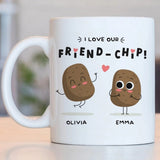 I love Our Friend-Chip - Personalized Names Mug - Custom Gift for Best Friends, Bestie, Sister, Family