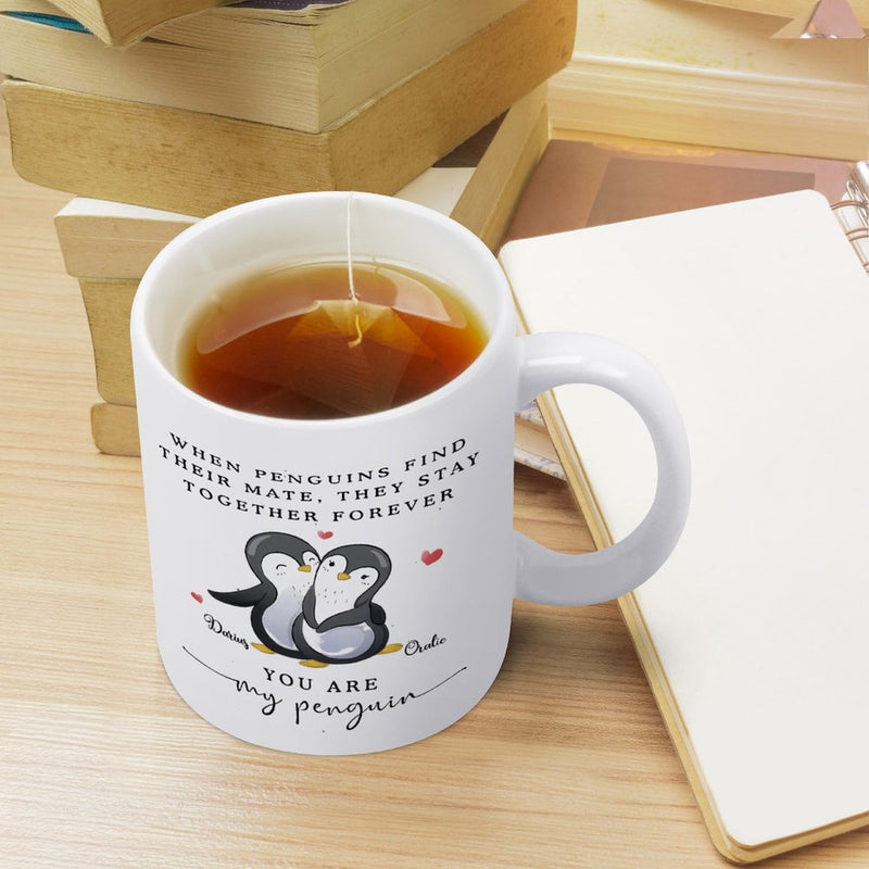 I Love You are my penguin - Personalized Funny Penguins Mug, Gift for her or him, Valentine's Day gift, Gift for girlfriend wife, couple gift