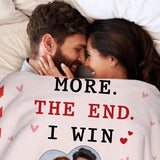 I Love You More The End I Win - Personalized Blanket With Photo and Name - Romantic Valentine'S Day Wedding Anniversary Gifts for Boyfriend Girlfriend Wife Husband