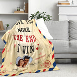 I Love You More The End I Win - Personalized Blanket With Photo and Name - Romantic Valentine'S Day Wedding Anniversary Gifts for Boyfriend Girlfriend Wife Husband