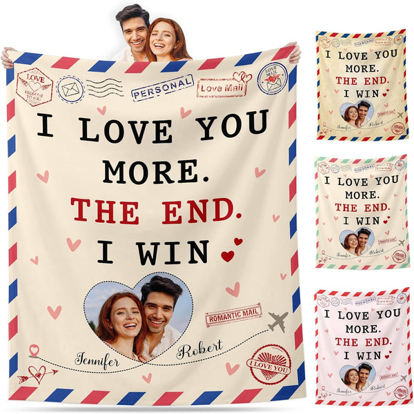 I Love You More The End I Win - Personalized Blanket With Photo and Name - Romantic Valentine'S Day Wedding Anniversary Gifts for Boyfriend Girlfriend Wife Husband