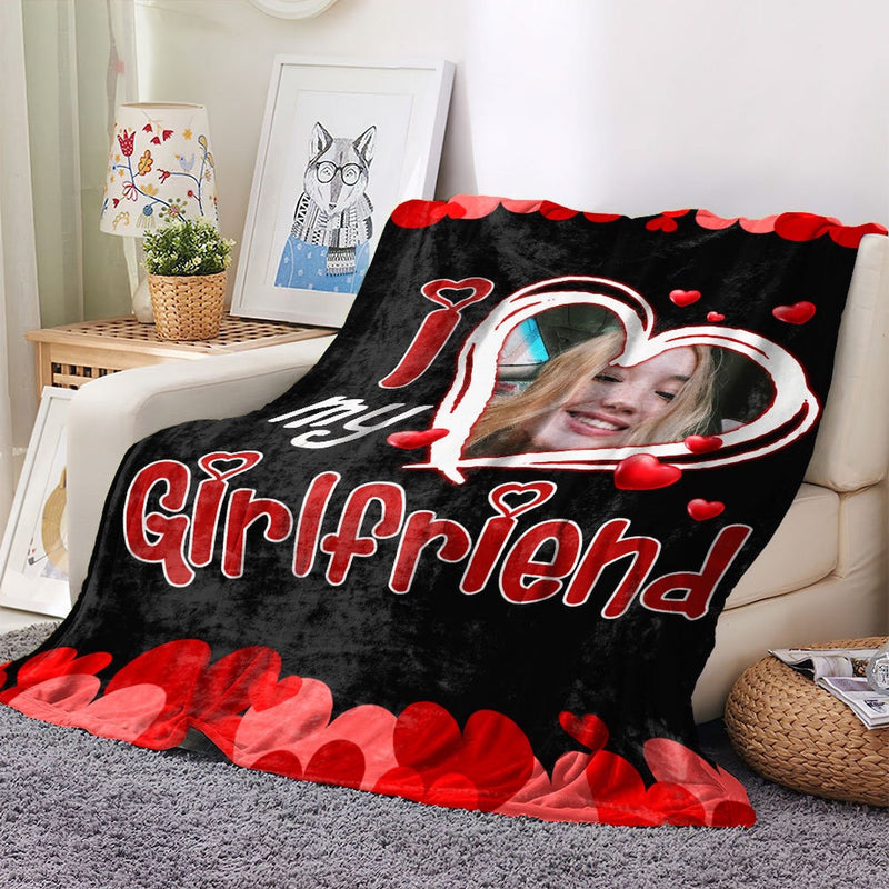 I Love My Girlfriend - Custom Photo Blanket - Best Anniversary Birthday Gift For Him Her Boyfriend Girlfriend Wife Hunsband