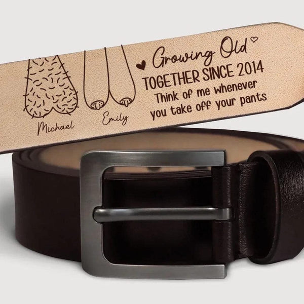 I F-king Love You, Growing Old Together - Personalized Leather Belt with Engraved Custom Message - Funny Anniversary Gift for Husband from Wife - Father’s Day Gift for Daddy - Custom Romantic Gift for Boyfriend Fiance