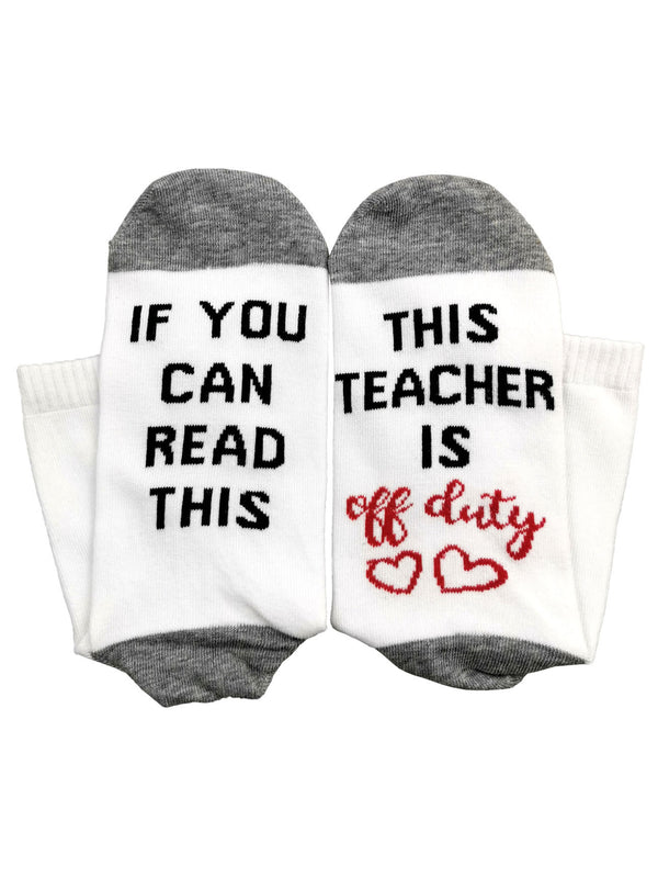 Teacher is Off Duty Crew Socks